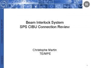 Christophe Martin TEMPEEP Beam Interlock System SPS CIBU