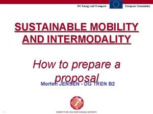 DG Energy and Transport European Commission SUSTAINABLE MOBILITY