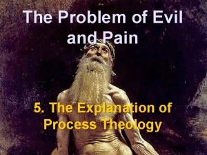 The Problem of Evil and Pain 5 The