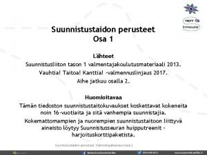 Suunnistustaidon perusteet Osa 1 Lhteet Suunnistusliiton tason 1