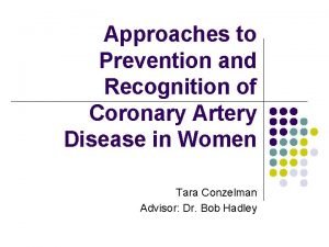 Approaches to Prevention and Recognition of Coronary Artery