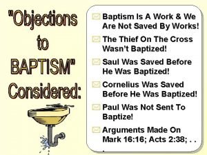 Baptism Is A Work We Are Not Saved