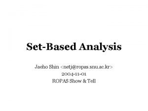 SetBased Analysis Jaeho Shin netjropas snu ac kr