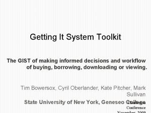 Getting It System Toolkit The GIST of making