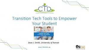 Transition Tech Tools to Empower Your Student Sean