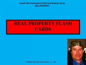 Goulds Bar Examination Flash Card Webinar Series REAL
