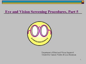 Eye and Vision Screening Procedures Part 5 Department