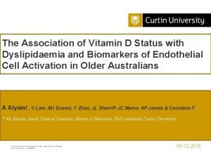 The Association of Vitamin D Status with Dyslipidaemia
