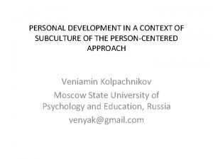 PERSONAL DEVELOPMENT IN A CONTEXT OF SUBCULTURE OF