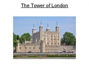 The Tower of London History The Tower of