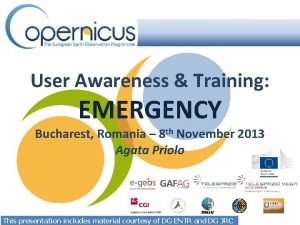 User Awareness Training EMERGENCY Bucharest Romania 8 th