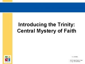 Introducing the Trinity Central Mystery of Faith Document