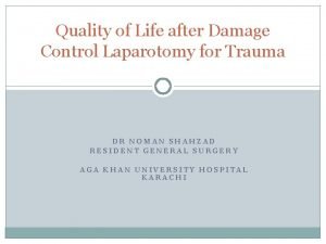 Quality of Life after Damage Control Laparotomy for
