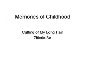 The cutting of my long hair analysis