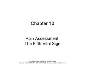 Chapter 10 Pain Assessment The Fifth Vital Sign