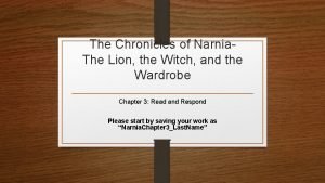 The Chronicles of Narnia The Lion the Witch
