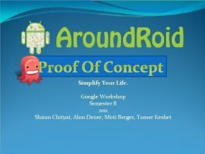 Proof Of Concept Simplify Your Life Google Workshop