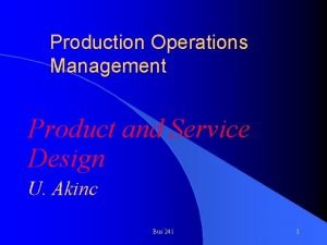Product and service design