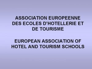ASSOCIATION EUROPEENNE DES ECOLES DHOTELLERIE ET DE TOURISME