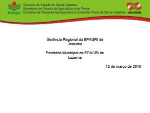 Gerncia Regional da EPAGRI de Joaaba Escritrio Municipal