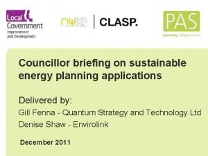 Councillor briefing on sustainable energy planning applications Delivered