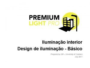 Iluminao interior Design de iluminao Bsico Prepared by