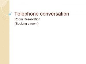 Telephone conversation hotel reservation