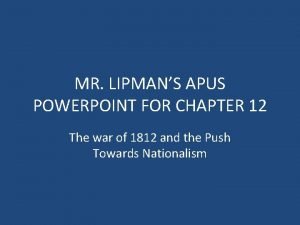 MR LIPMANS APUS POWERPOINT FOR CHAPTER 12 The