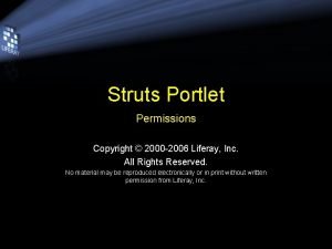 Struts Portlet Permissions Copyright 2000 2006 Liferay Inc