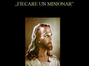 FIECARE UN MISIONAR 222 Tu eti Doamne 1