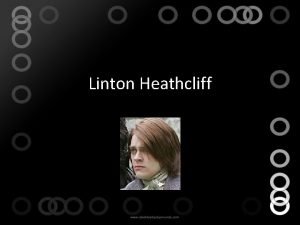 Linton Heathcliff Conflict Self Is physically weakHeathcliff despises