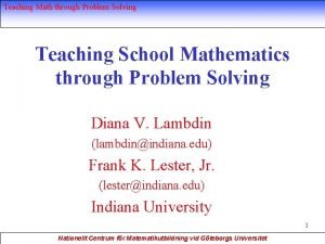 Teaching Math through Problem Solving Teaching School Mathematics