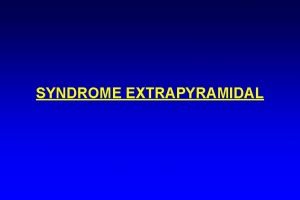 Syndrome extrapyramidal