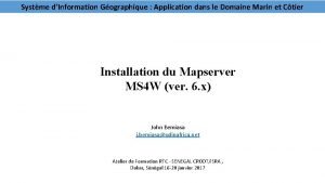 Systme dInformation Gographique Application dans le Domaine Marin