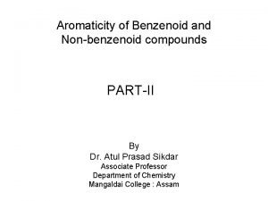 What are benzenoid and non benzenoid compounds