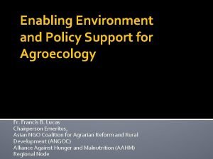 Enabling Environment and Policy Support for Agroecology Fr