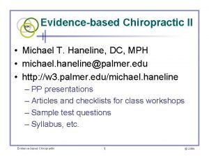 Evidencebased Chiropractic II Michael T Haneline DC MPH