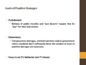 Goals of Punitive Damages Punishment Notions of public