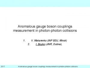 Anomalous gauge boson couplings measurement in photonphoton collisions