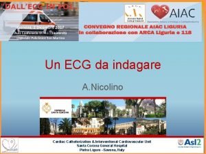 Un ECG da indagare A Nicolino Cardiac Catheterization