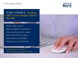 The UKs European university STAFF CONNECT Enabling staff