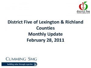 District Five of Lexington Richland Counties Monthly Update
