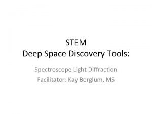 STEM Deep Space Discovery Tools Spectroscope Light Diffraction