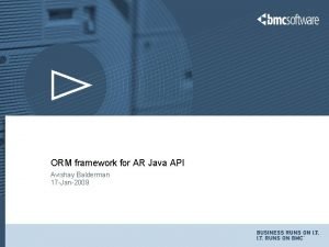ORM framework for AR Java API Avishay Balderman
