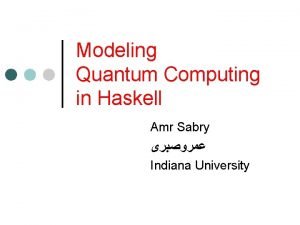 Haskell quantum computing Haskell quantum computing