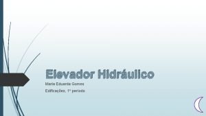 Elevador hidraulico com seringas