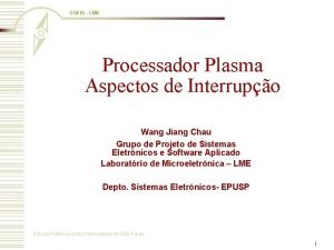 GSEIS LME Processador Plasma Aspectos de Interrupo Wang