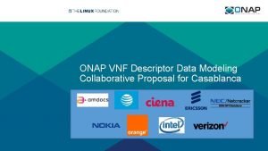 ONAP VNF Descriptor Data Modeling Collaborative Proposal for