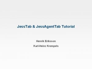 Jess Tab Jess Agent Tab Tutorial Henrik Eriksson