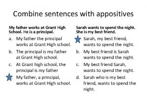 Combining sentences using appositives